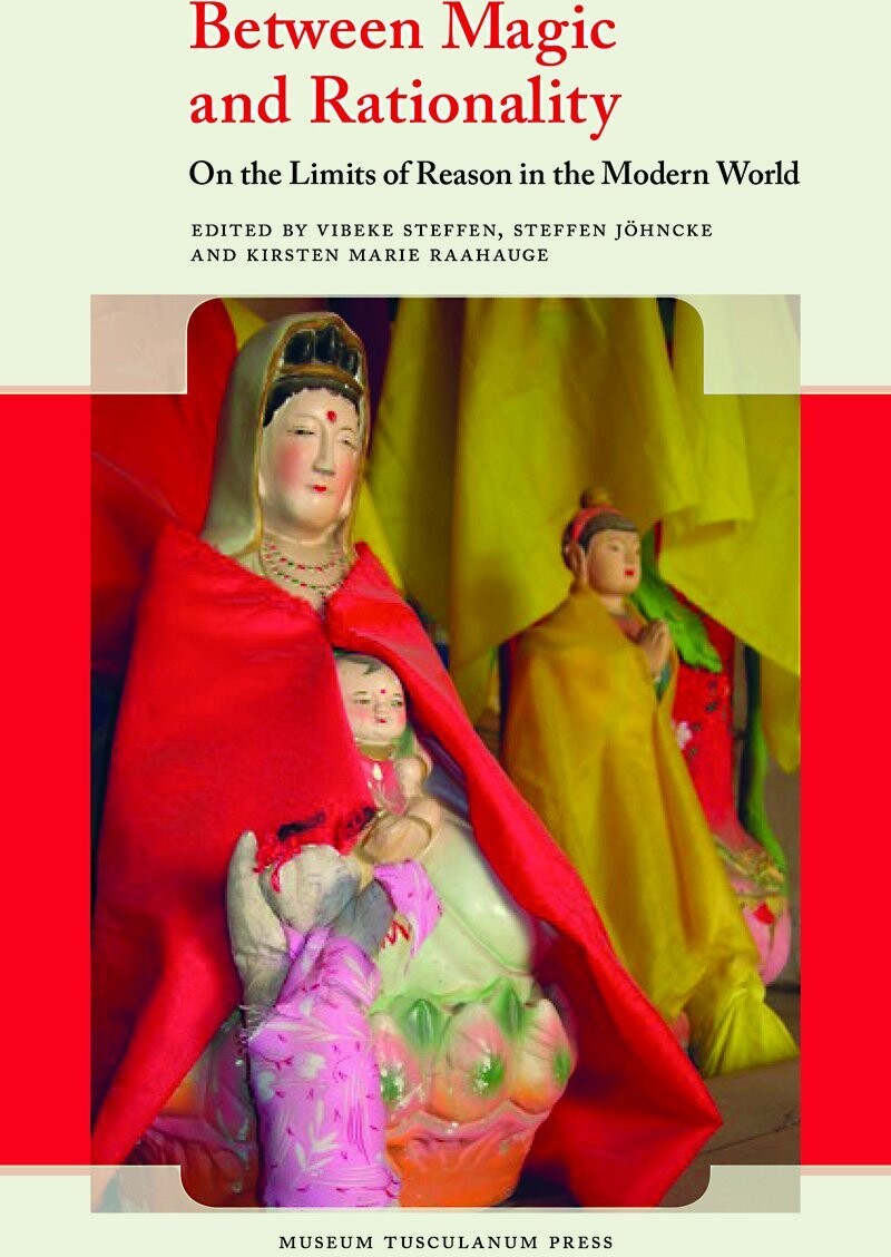 Between Magic And Rationality - Steffen Jöhncke - English Book
