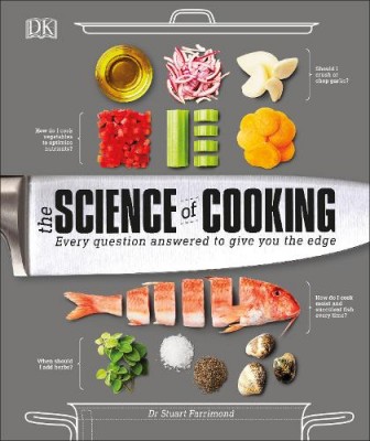 The Science of Cooking: Every Question Answered to Perfect your Cooking (Hardback)