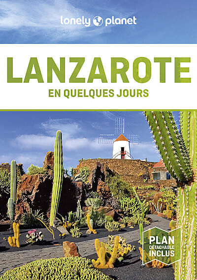 LONELY PLANET - LANZAROTE EN QUELQUES JOURS