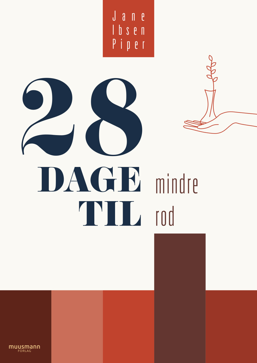 28 Dage Til Mindre Rod - Jane Ibsen Piper - Bog