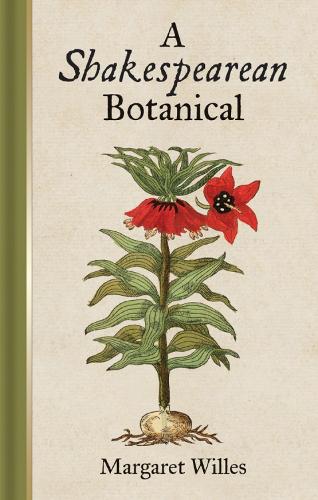A Shakespearean Botanical (Hardback)