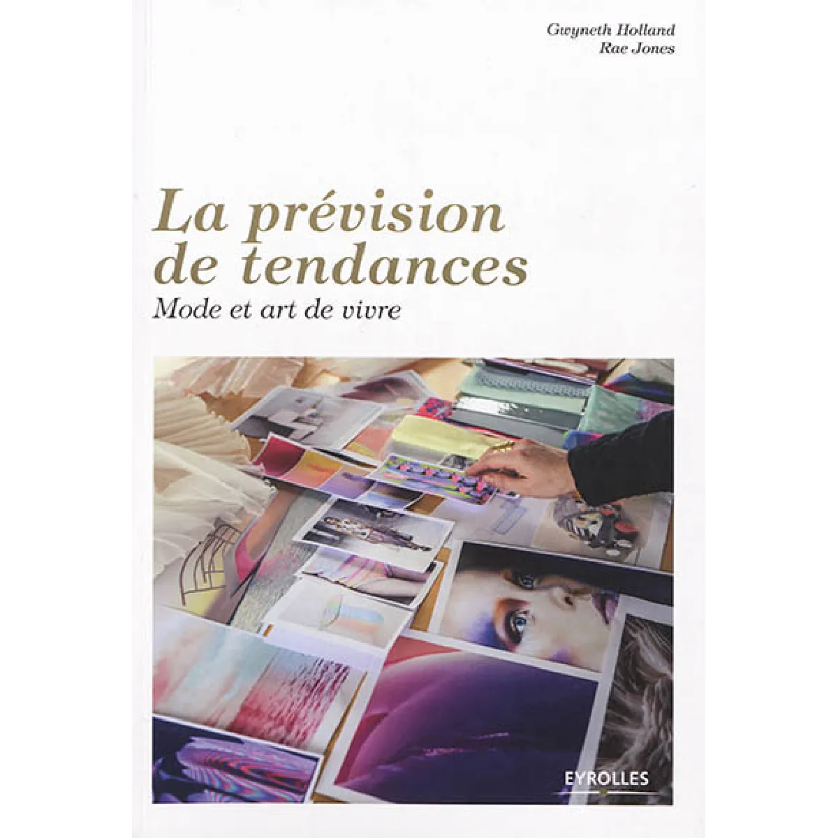 La prévision de tendances : mode et art de vivre · Occasion