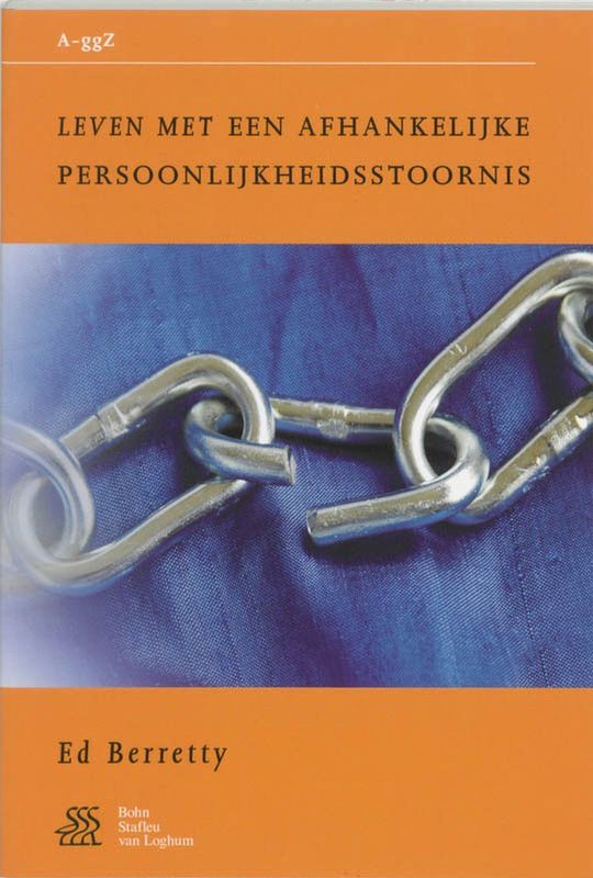 Zelfhulpboek - Inzicht in Afhankelijke Persoonlijkheidsstoornis - Ed Berretty