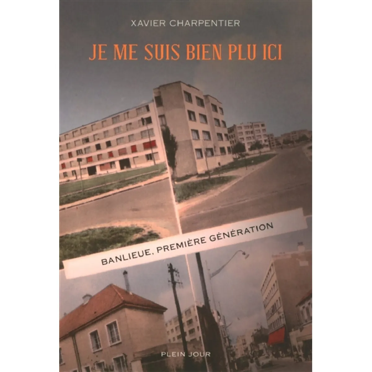 Je me suis bien plu ici : banlieue, première génération · Occasion