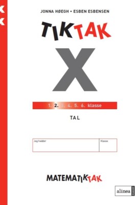 Matematik-Tak 2. Kl. X-Serien, Tal - Jonna Høegh - Bog