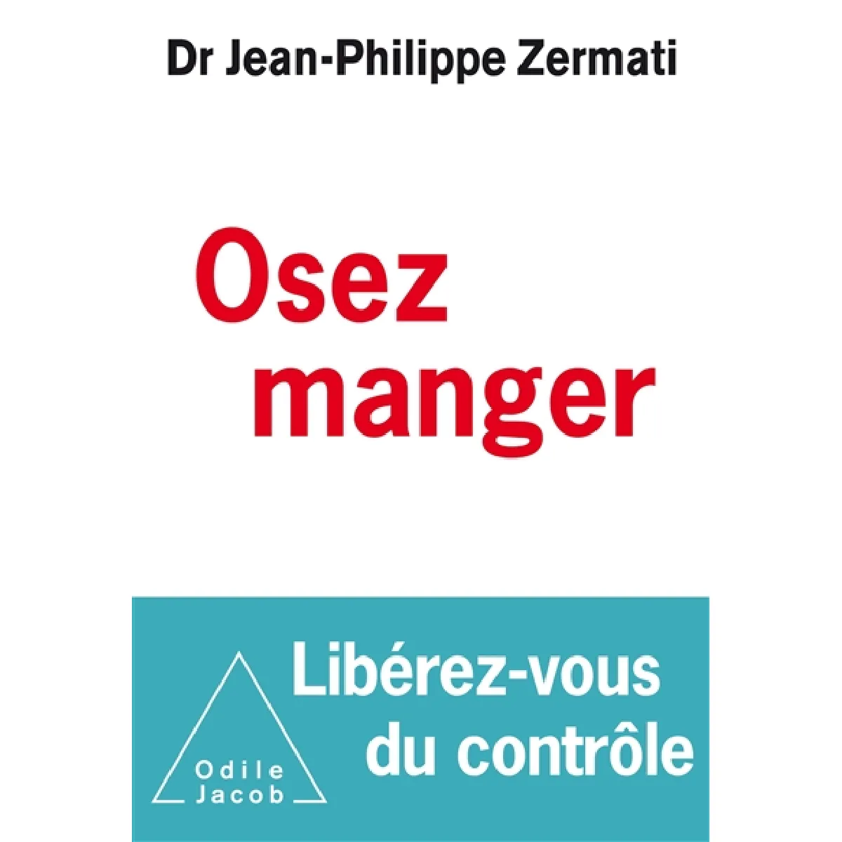 Osez manger : libérez-vous du contrôle · Occasion