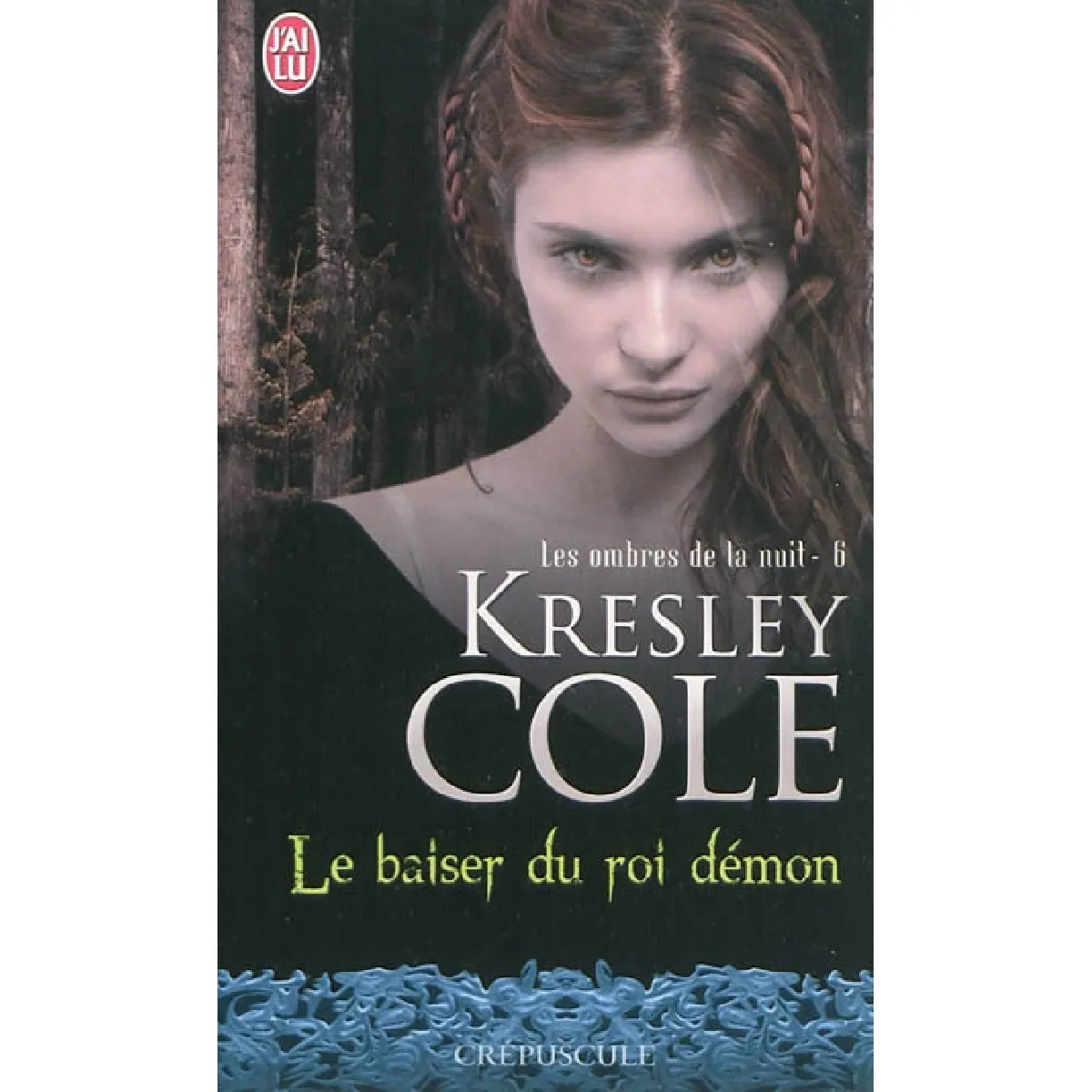 Les ombres de la nuit. Vol. 6. Le baiser du roi démon · Occasion