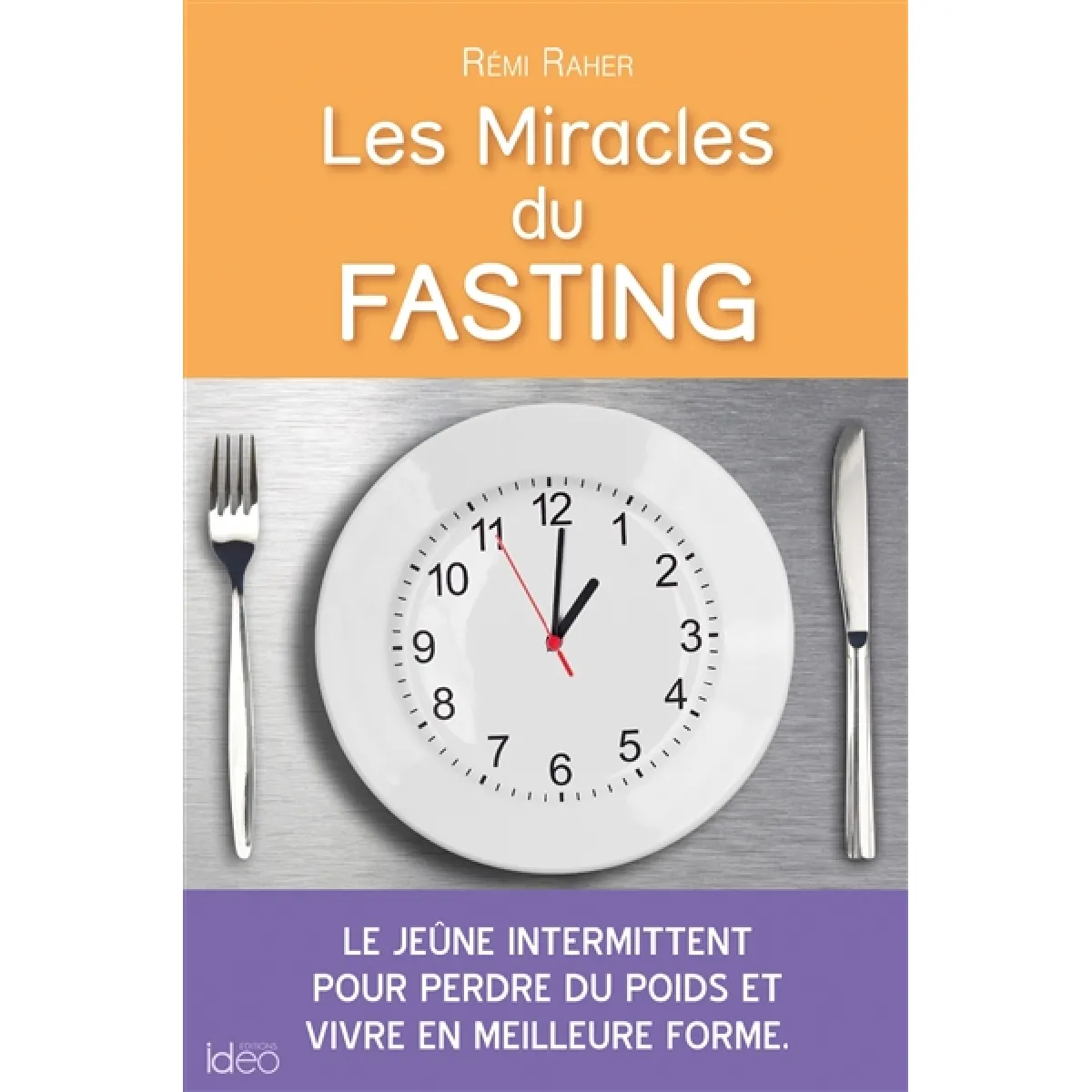 Les miracles du fasting : le jeûne intermittent pour perdre du poids et vivre en meilleure forme · Occasion