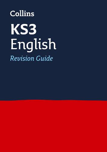 KS3 English Revision Guide: Ideal for Years 7, 8 and 9 - Collins KS3 Revision (Paperback)