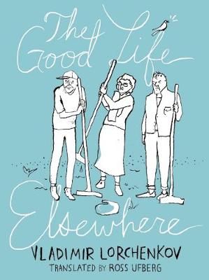 The Good Life Elsewhere (Paperback)