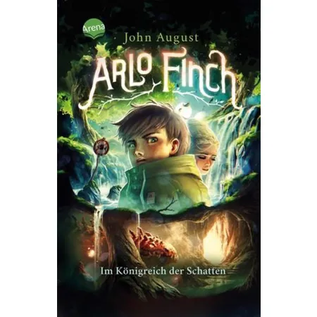 Arena August, Arlo Finch (3) Im Königreich der Schatten