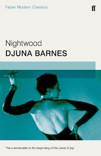 Nightwood: Faber Modern Classics (Paperback)