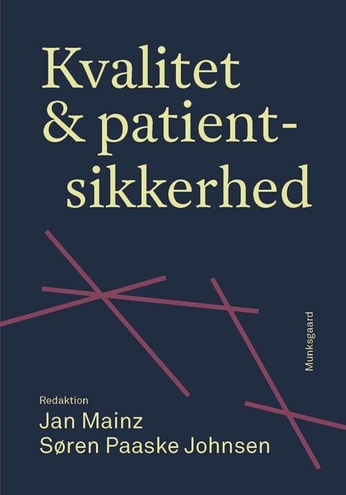 Kvalitet Og Patientsikkerhed - Kent Kristensen - Bog