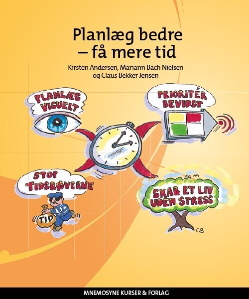 Planlæg Bedre - Få Mere Tid - Kirsten Andersen - Bog