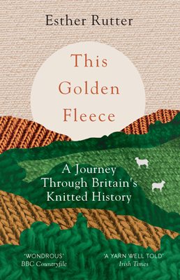 This Golden Fleece: A Journey Through Britain's Knitted History (Paperback)