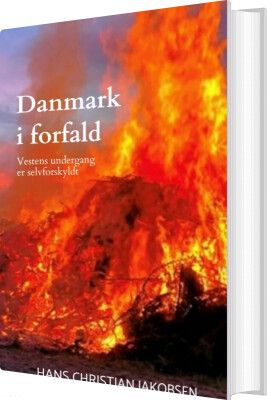Danmark I Forfald - Hans Christian Jakobsen - Bog