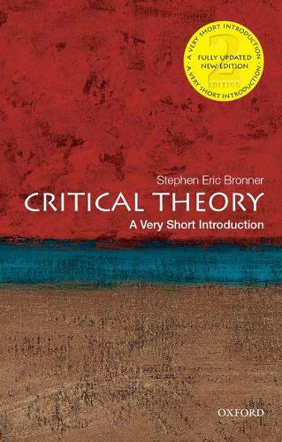Critical Theory: A Very Short Introduction - Very Short Introductions (Paperback)