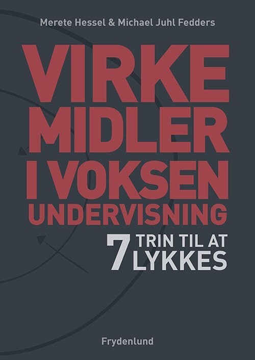 Virkemidler I Voksenundervisning - Merete Hessel - Bog