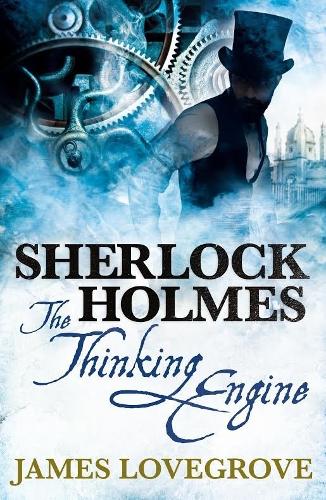 Sherlock Holmes: The Thinking Engine - Sherlock Holmes (Paperback)