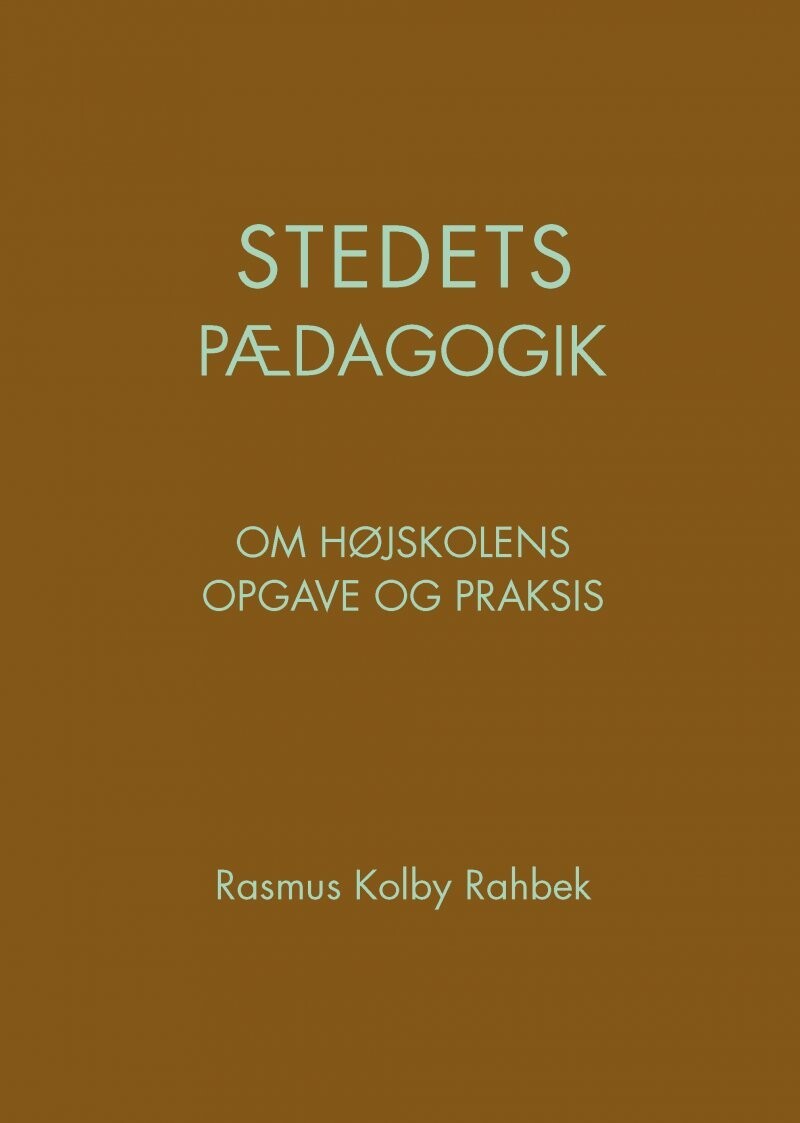 Stedets Pædagogik - Rasmus Kolby Rahbek - Bog
