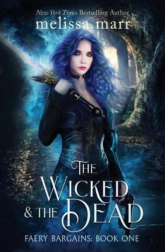 The Wicked & The Dead (Paperback)