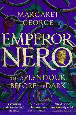 Emperor Nero: The Splendour Before The Dark - Nero Series (Paperback)
