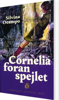 Cornelia Foran Spejlet - Silvina Ocampo - Bog