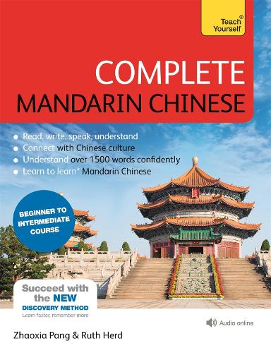Complete Mandarin Chinese (Learn Mandarin Chinese with Teach Yourself): Beginner to Intermediate Course: (Book and audio support) (Multiple items)