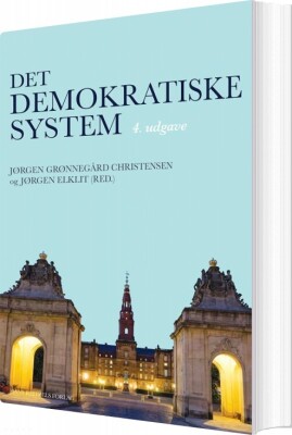 Det Demokratiske System - Christian Elmelund-Præstekær - Bog