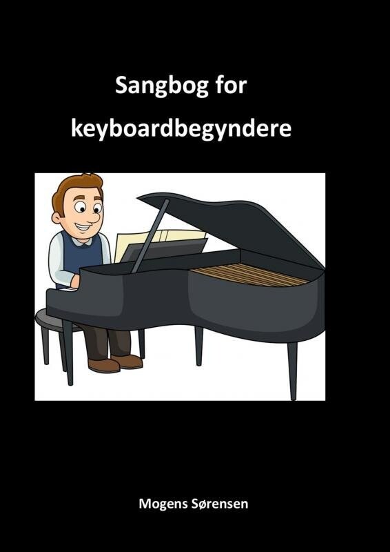 Sangbog For Keyboardbegyndere - Mogens Sørensen - Bog