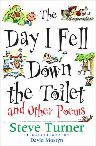 The Day I Fell Down the Toilet and Other Poems (Paperback)