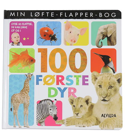 Alvilda Bog - Min L?fte-Flapper-Bog - 100 F?rste Dyr - Dansk
