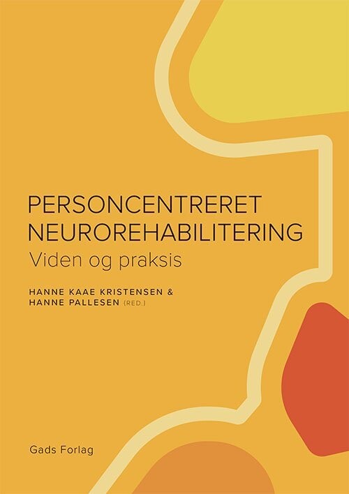 Personcentreret Neurorehabilitering - Hanne Kaae Kristensen - Bog