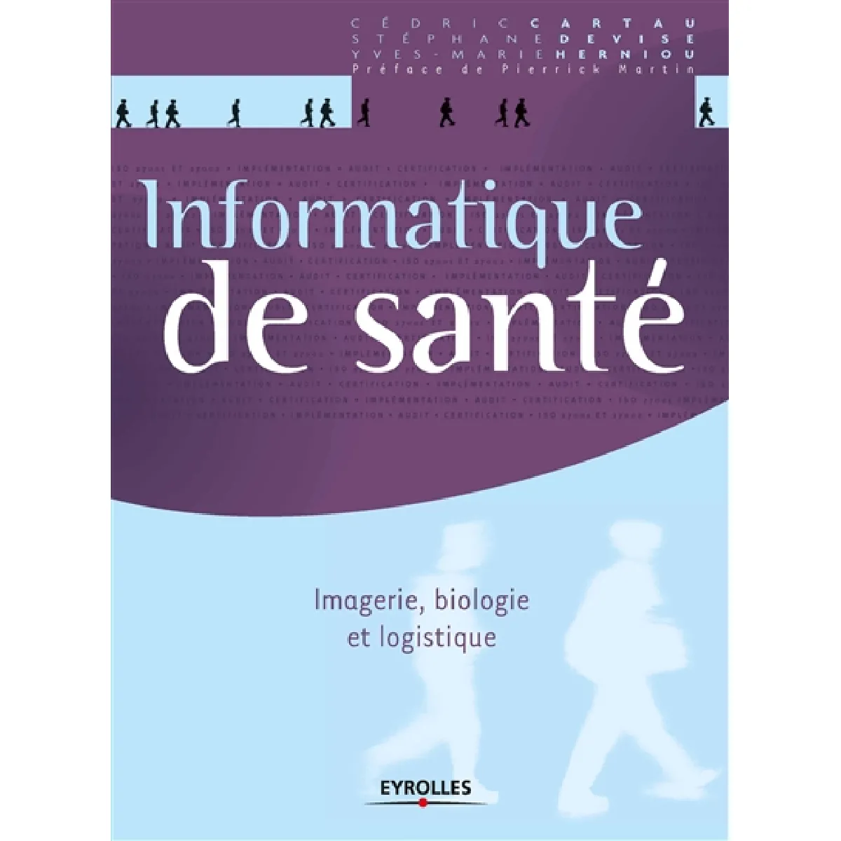 Informatique de santé : imagerie, biologie et logistique · Occasion