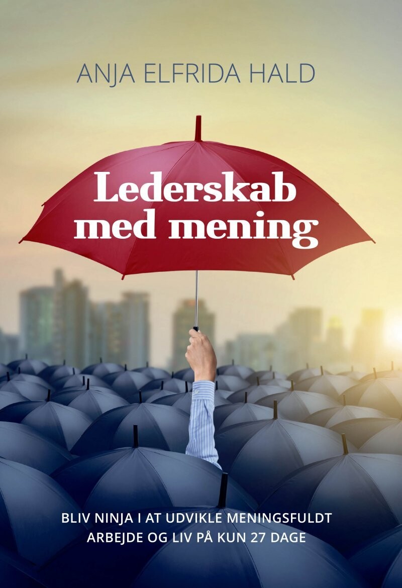 Lederskab Med Mening - Anja Elfrida Hald - Bog