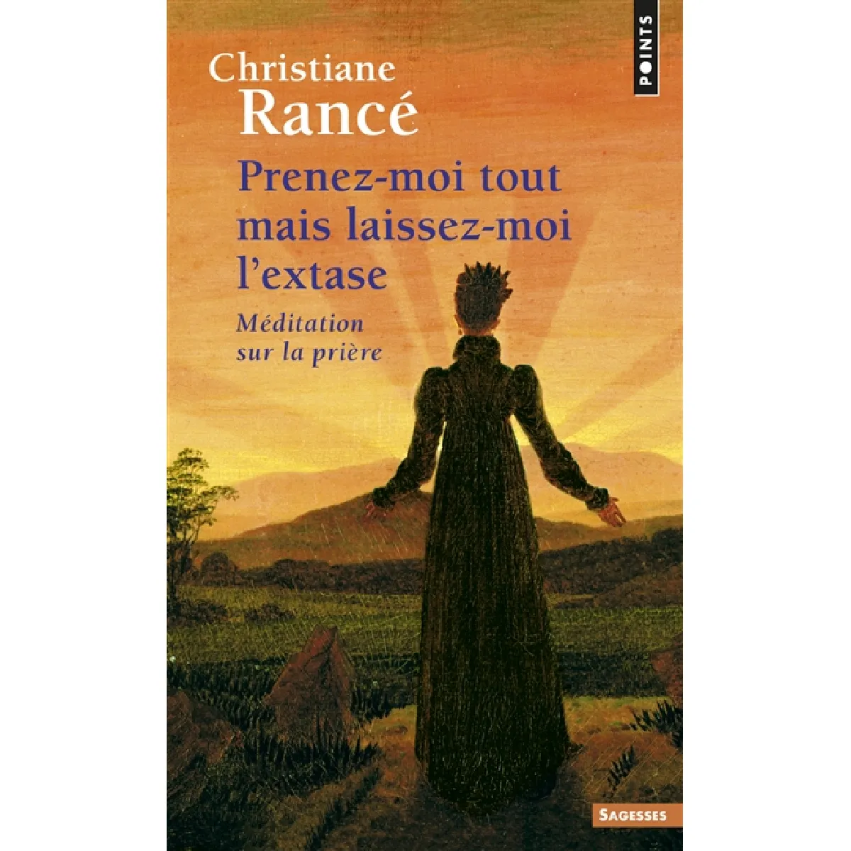 Prenez-moi tout mais laissez-moi l'extase : méditation sur la prière · Occasion