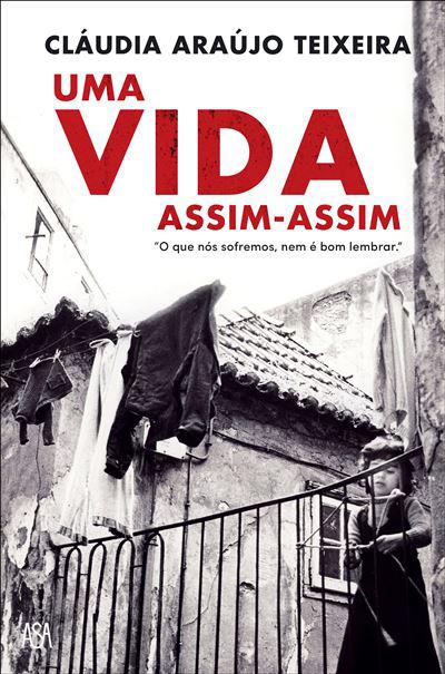 Uma Vida Assim-Assim de Cláudia Araújo Teixeira
