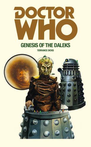 Doctor Who and the Genesis of the Daleks (Paperback)