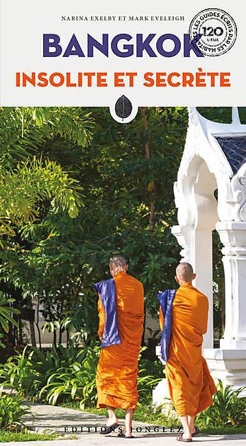 JONGLEZ - BANGKOK INSOLITE ET SECRETE