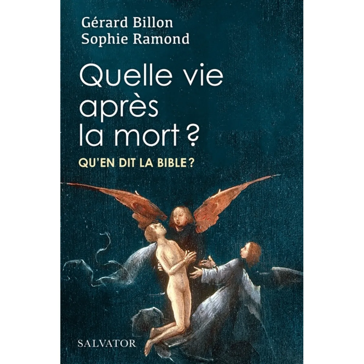 Quelle vie après la mort ? : qu'en dit la Bible ?