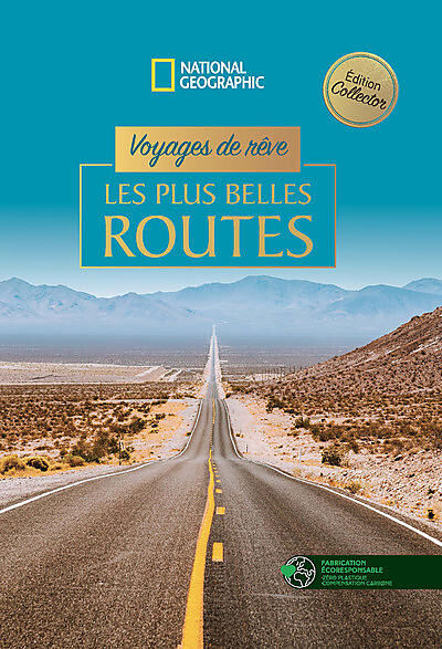 NATIONAL GEOGRAPHIC - VOYAGES DE REVE LES PLUS BELLES ROUTES