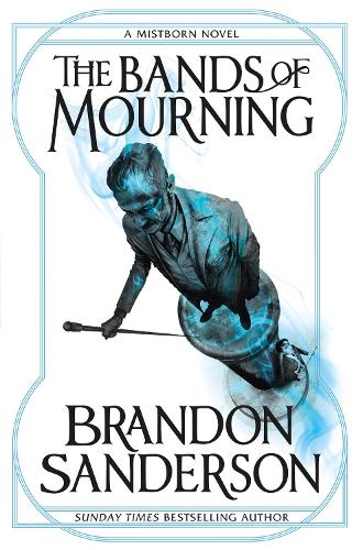 The Bands of Mourning: A Mistborn Novel - Mistborn (Paperback)