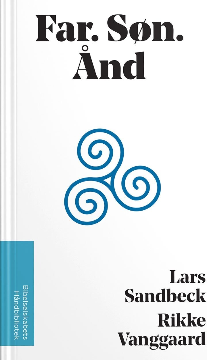Far. Søn. Ånd - Lars Sandbeck - Bog