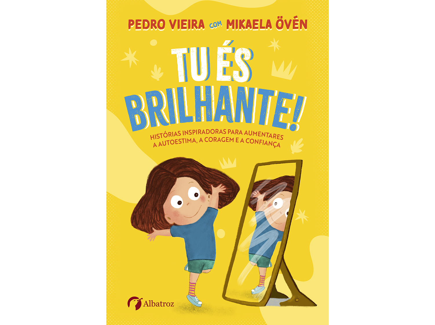 TU ÉS BRILHANTE!
