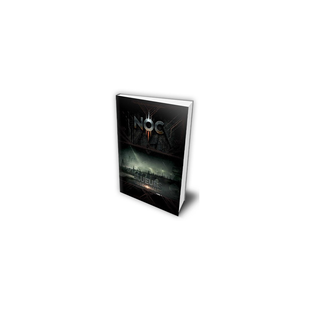 NOC - Les Lueurs Obsidionales, tome 1
