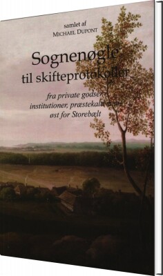 Sognenøgle Til Skifteprotokoller - Michael Dupont - Bog