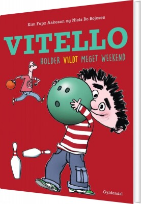 Vitello Holder Vildt Meget Weekend - Kim Fupz Aakeson - Bog