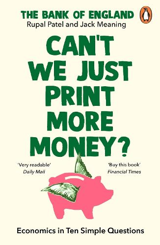 Can't We Just Print More Money: Economics in Ten Simple Questions (Paperback)