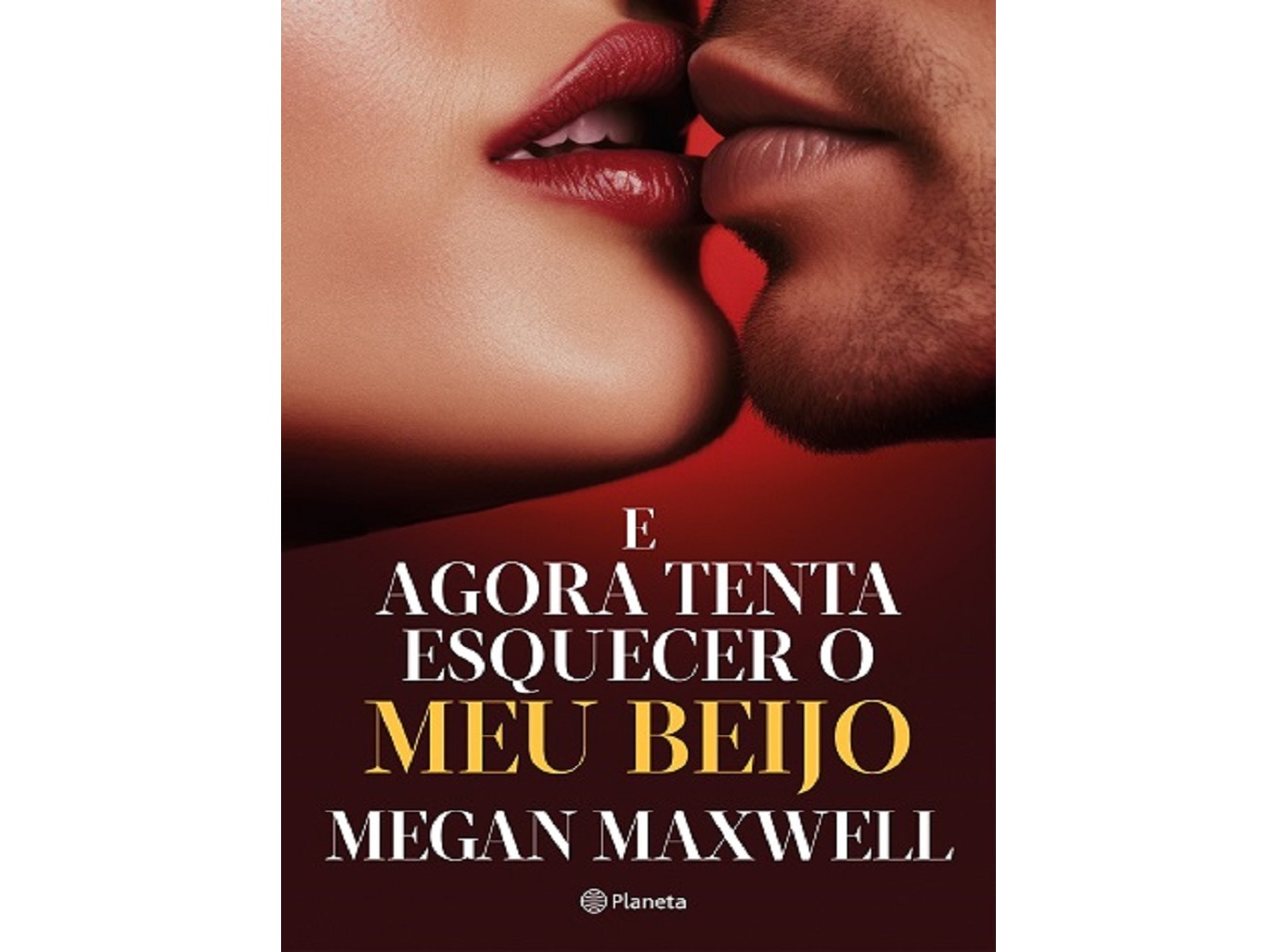 LIVRO E AGORA TENTA ESQUECER O MEU BEIJO