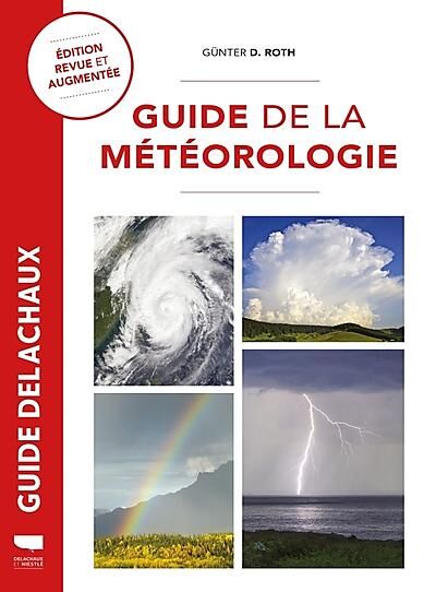 DELACHAUX  NIESTLE - GUIDE DE LA METEOROLOGIE